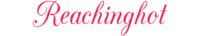 Reachinghot